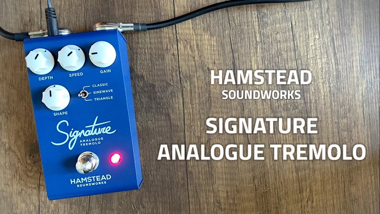 Hamstead Signature Analogue Tremolo MkII