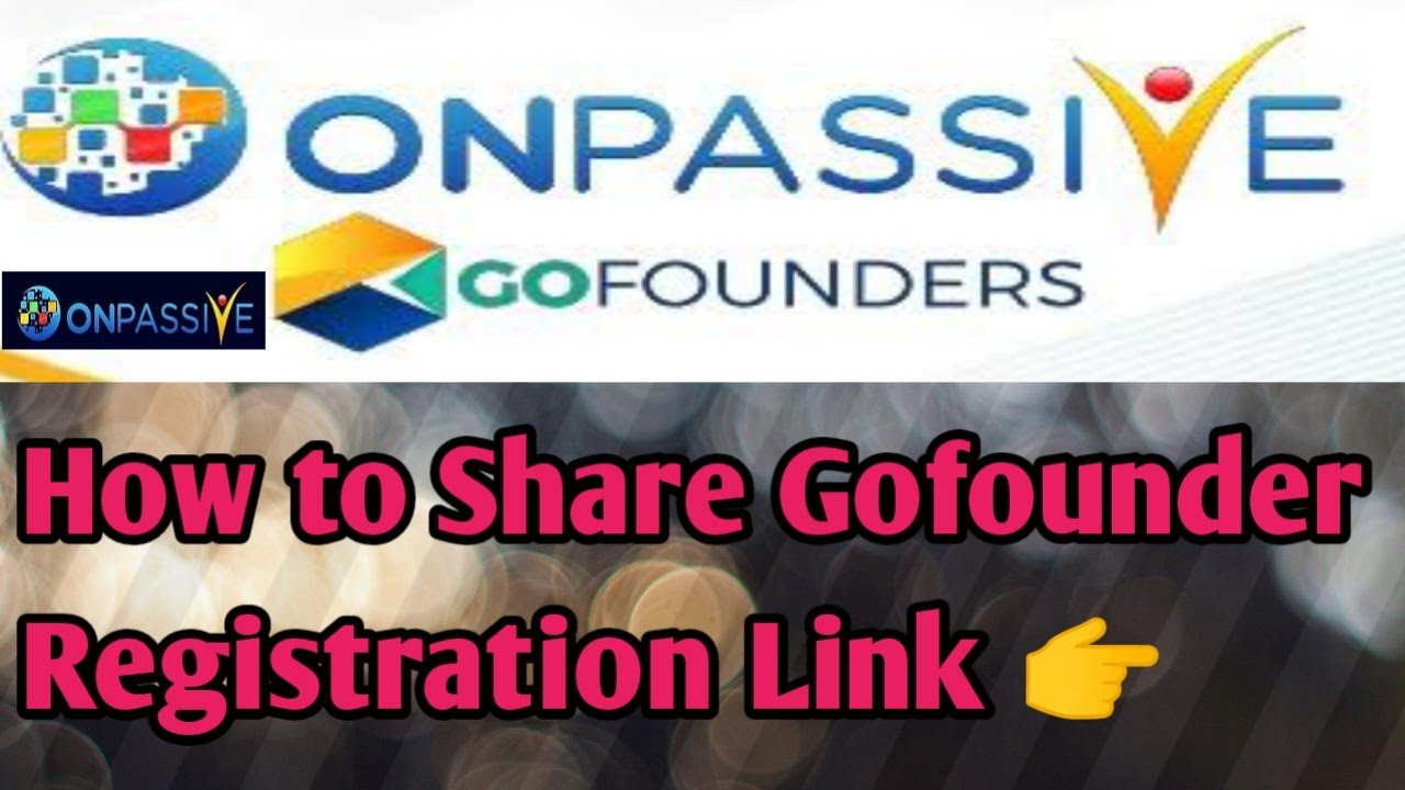 Onpassive | How to Share Gofounder registration Link 👉|| skgb | 2021