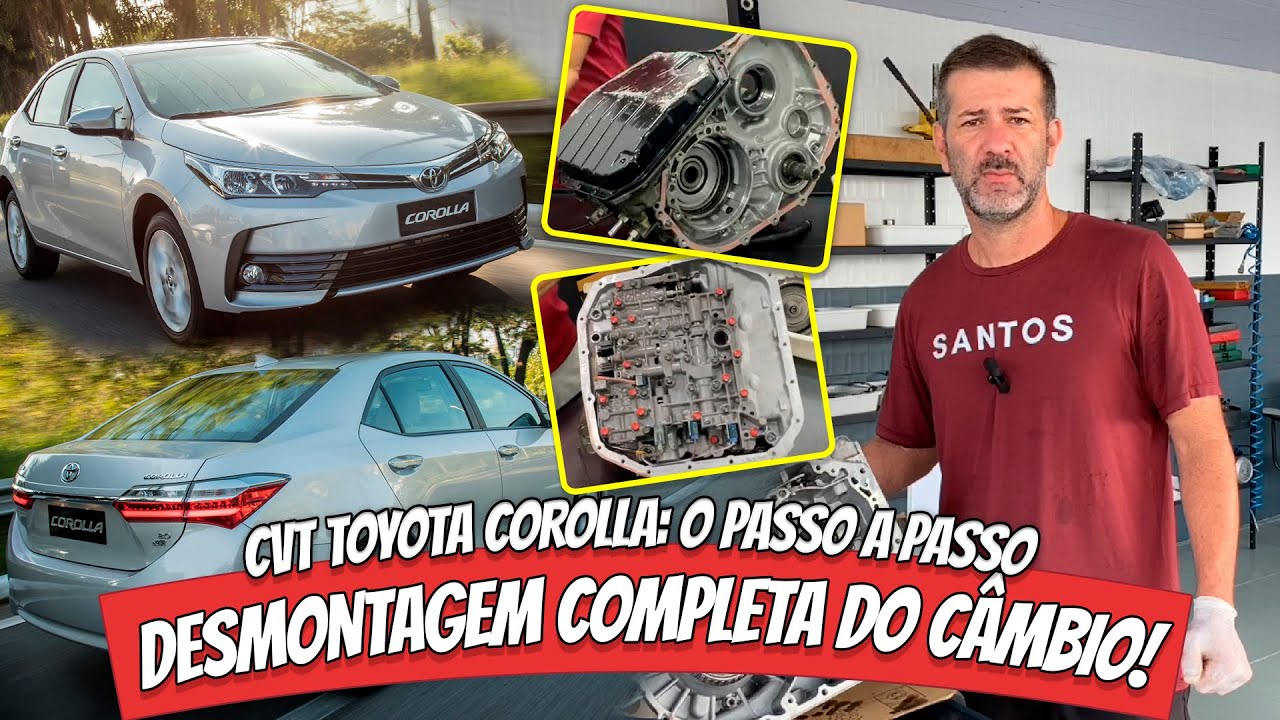 Desmontagem completa do Câmbio CVT K112 - Toyota Corolla 2.0