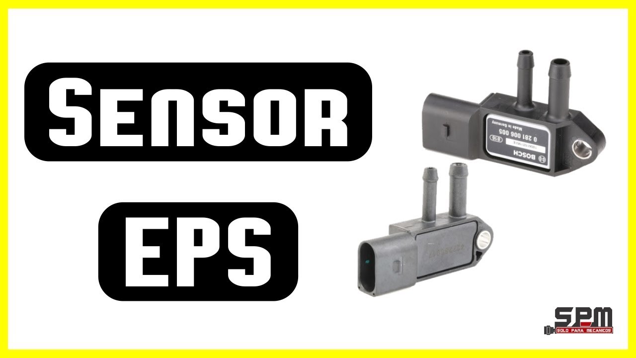 🔥Sensor de Presión de los Gases de Escape (EPS)🎯