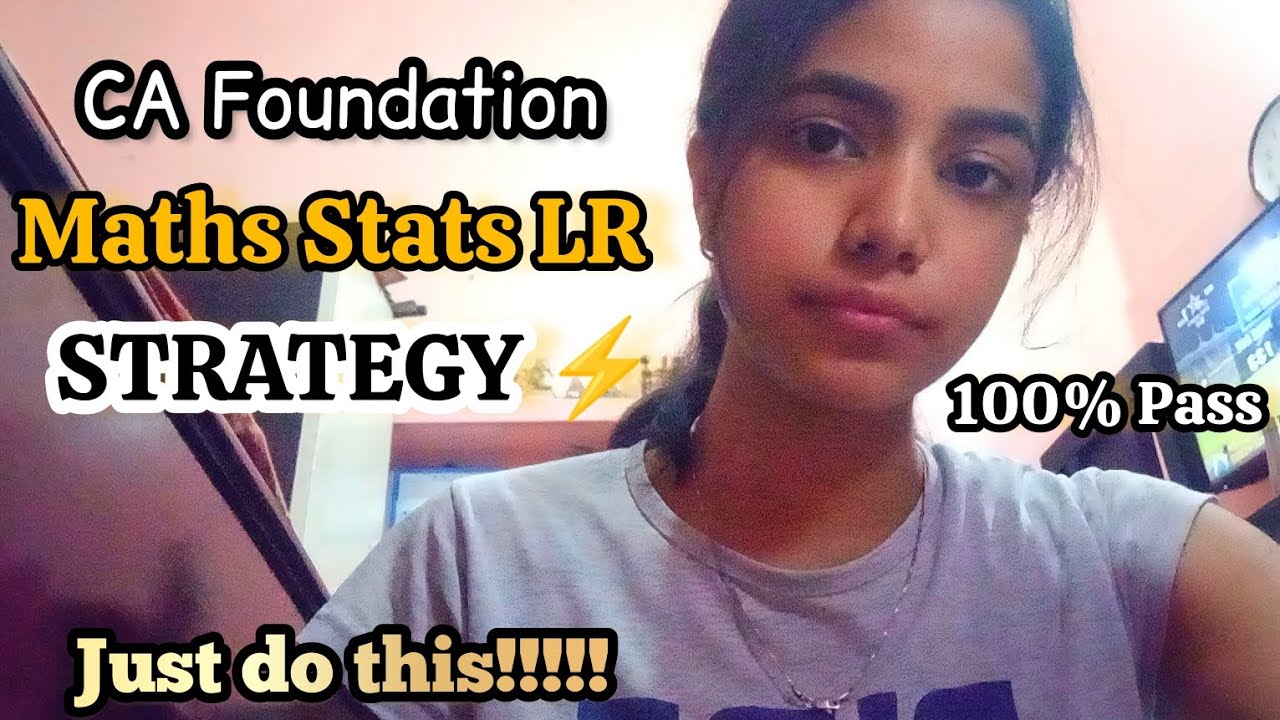 CA Foundation Quantitative Aptitude Strategy 💯 100% Clear CA Foundation Maths Stats LR