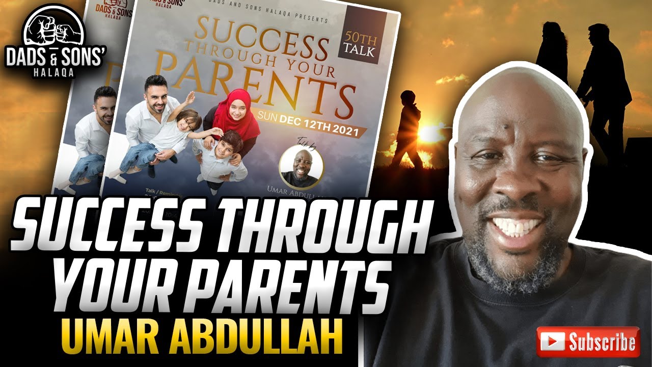 Success Through Your Parents by Umar Abdullah