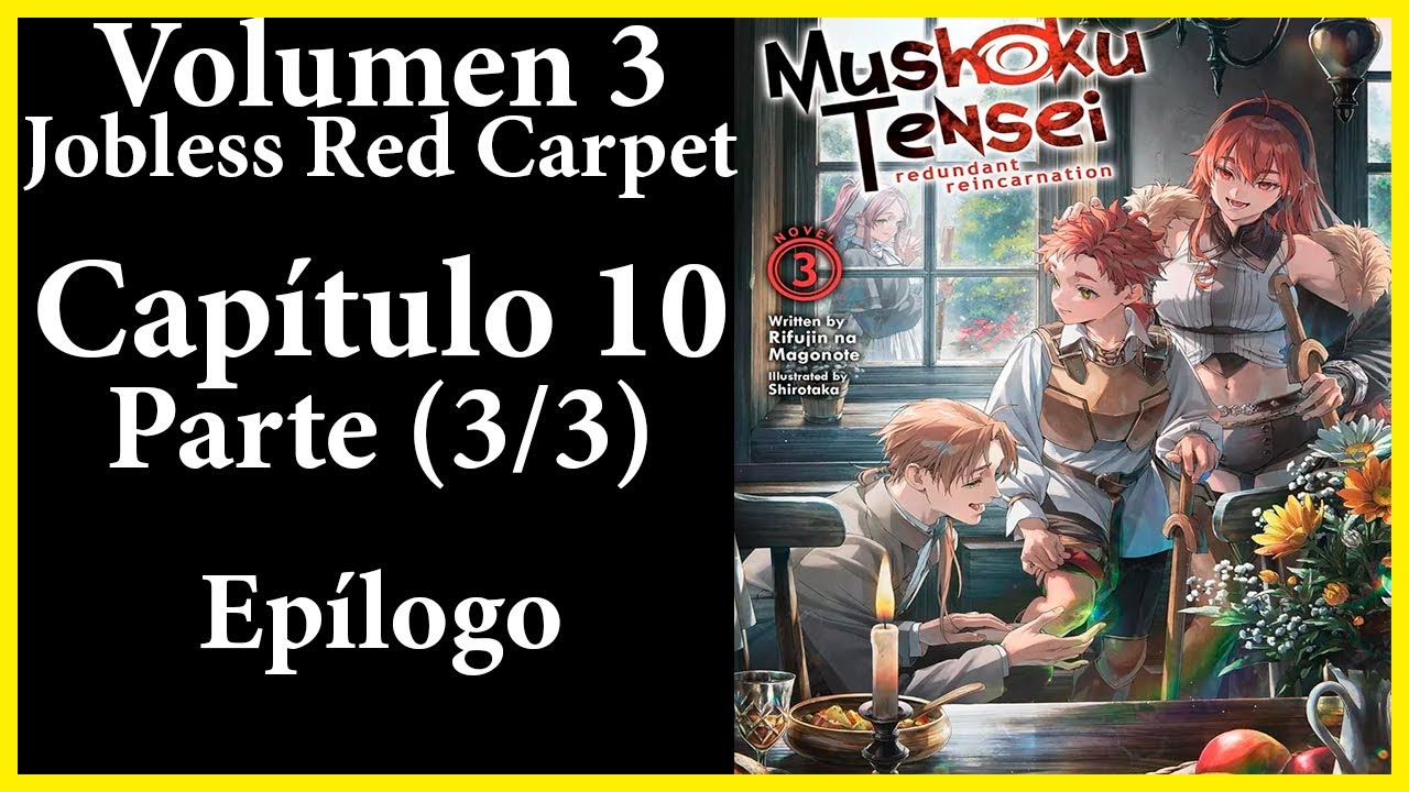MUSHOKU TENSEI: REDUNDANCY VOLUMEN 3 - Capítulo 10 Parte (3/3) - Epílogo
