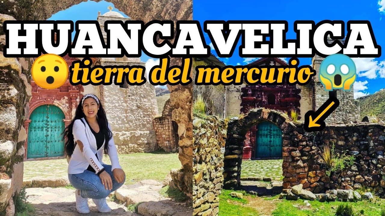 HUANCAVELICA , TIERRA DEL MERCURIO- La Belleza Andina