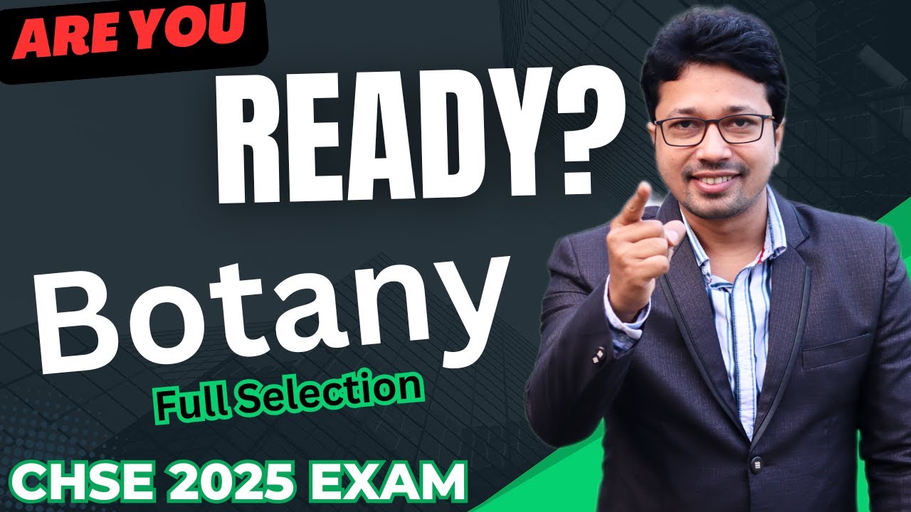 CHSE Botany Class 12 Selection Question 2025 //CHSE Botany Important Question 2025