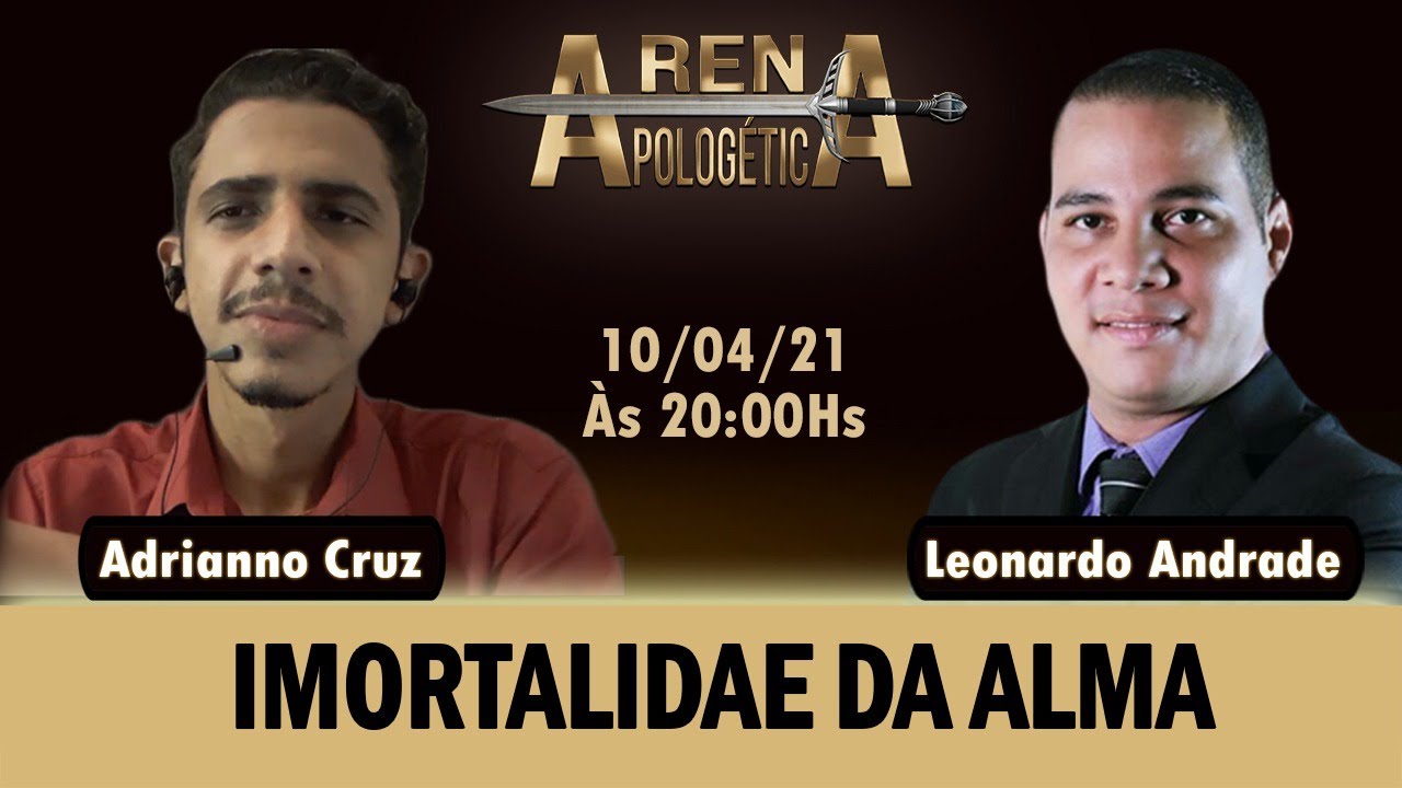 A IMORTALIDADE DA ALMA, É  POSSÍVEL PROVAR NA BÍBLIA? | Arena Apologética