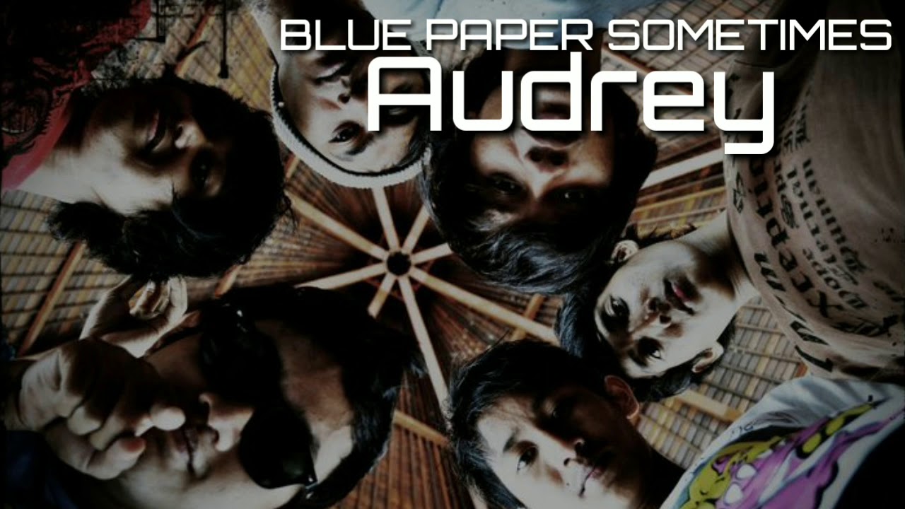 Blue paper sometimes - Audrey ( Official Music Audio )