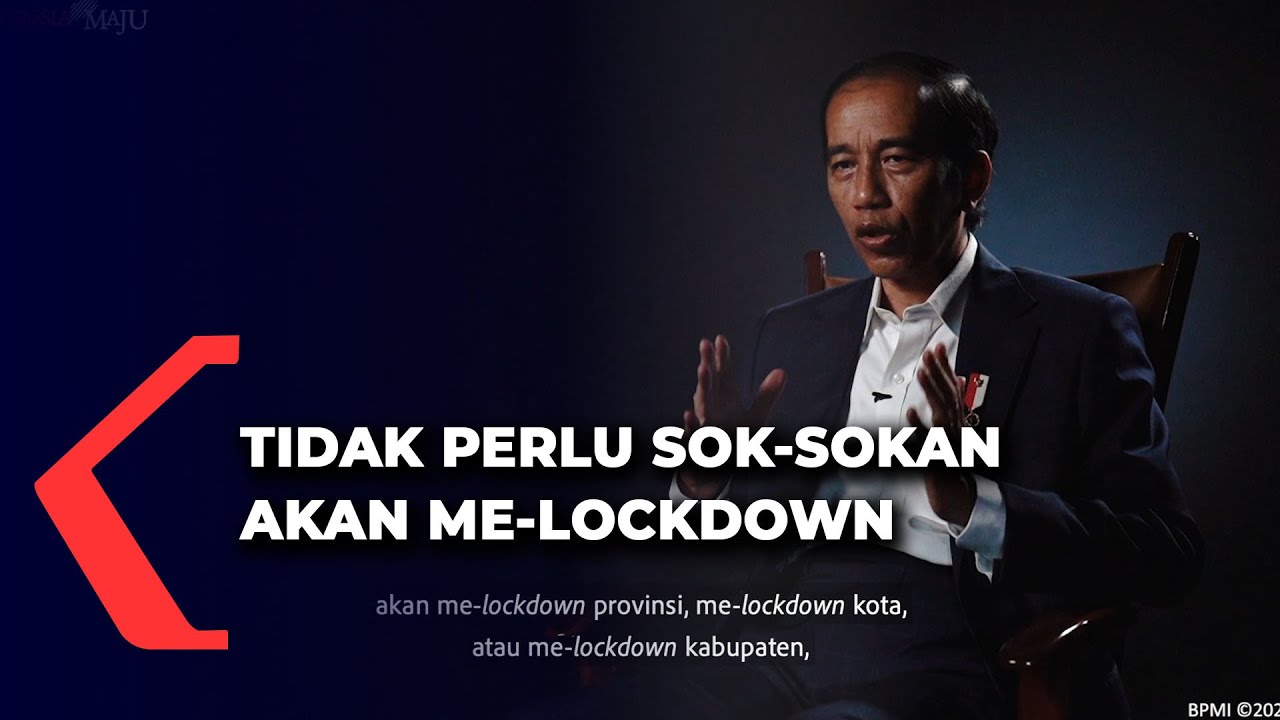 Jokowi: Tidak Perlu Sok-Sokan akan Me-Lockdown