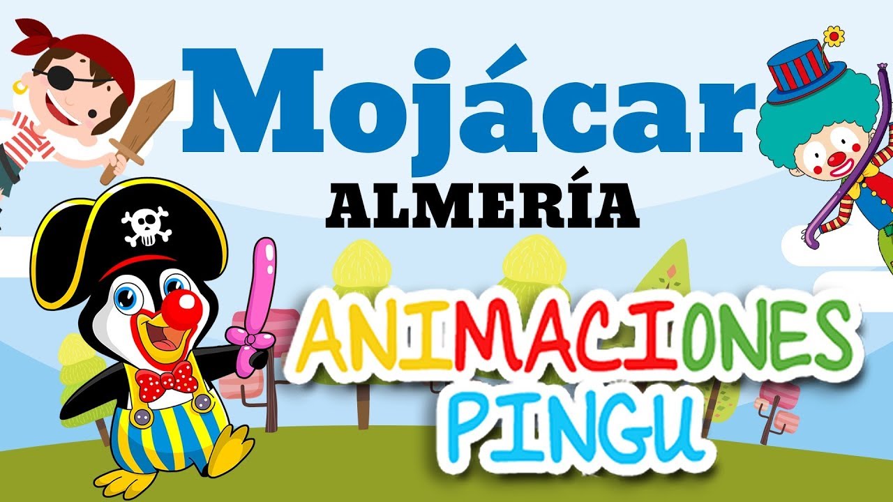 Animaciones Fiestas Infantiles en Moj&aacute;car 🐧