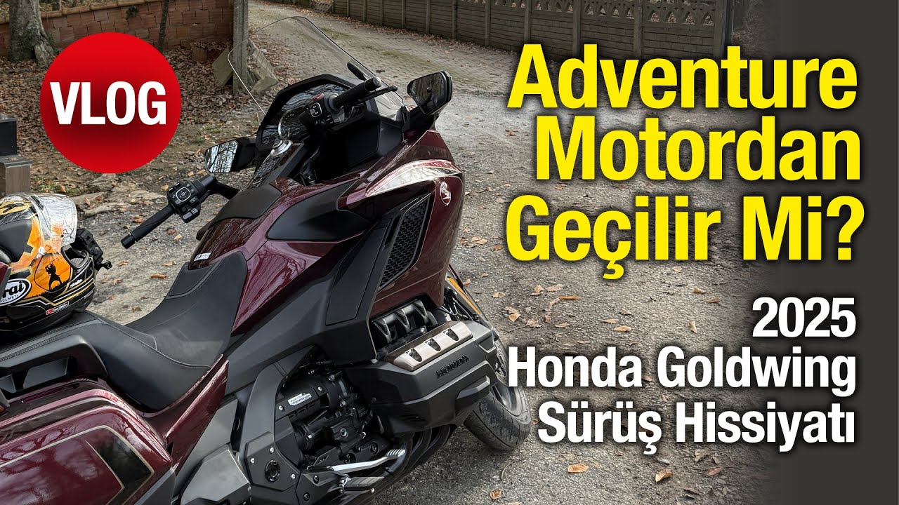 Büyük Adventure Motordan Geçilir Mi? | Honda Goldwing Solo Sürüş Hissiyatı