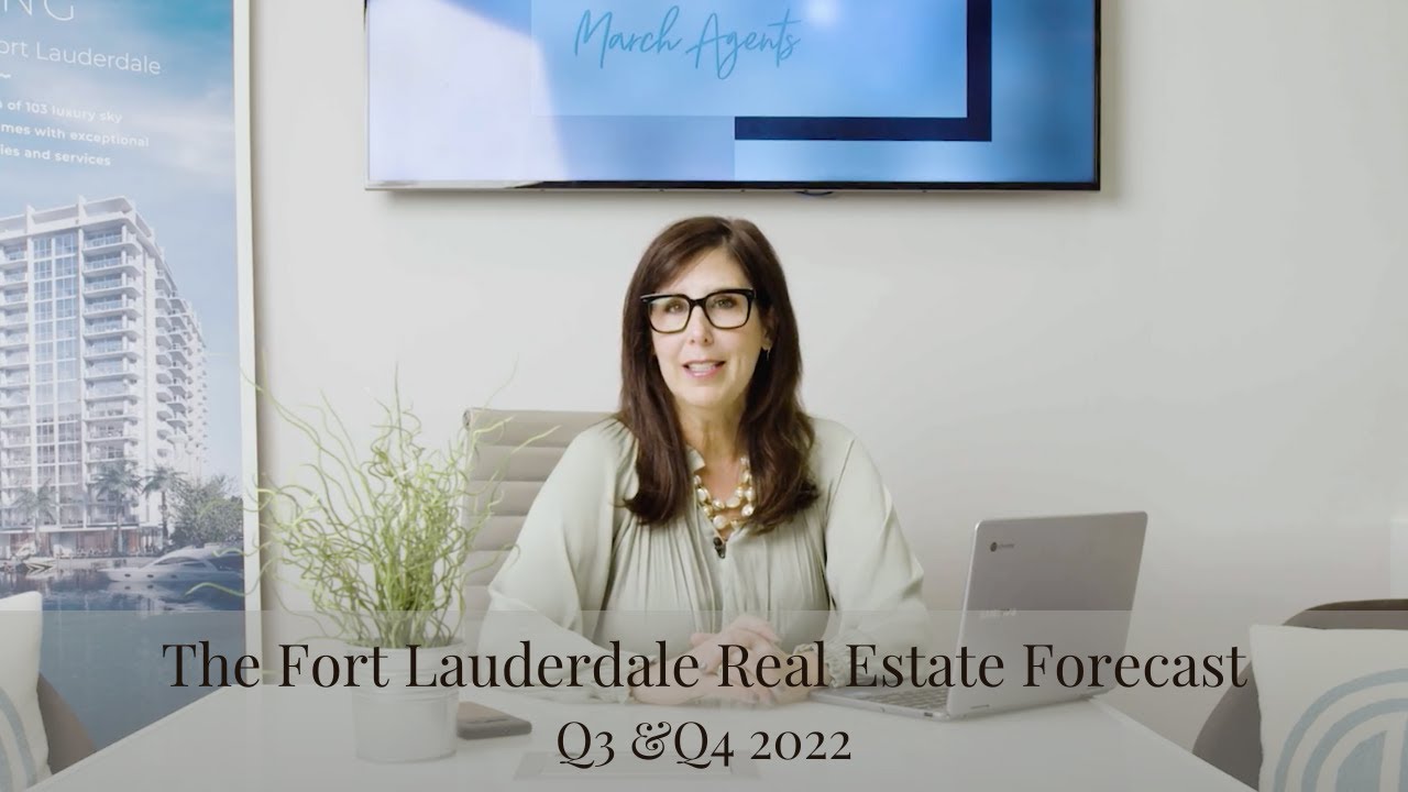 Fort Lauderdale Real Estate Market Forecast for Q3 & Q4 of 2022