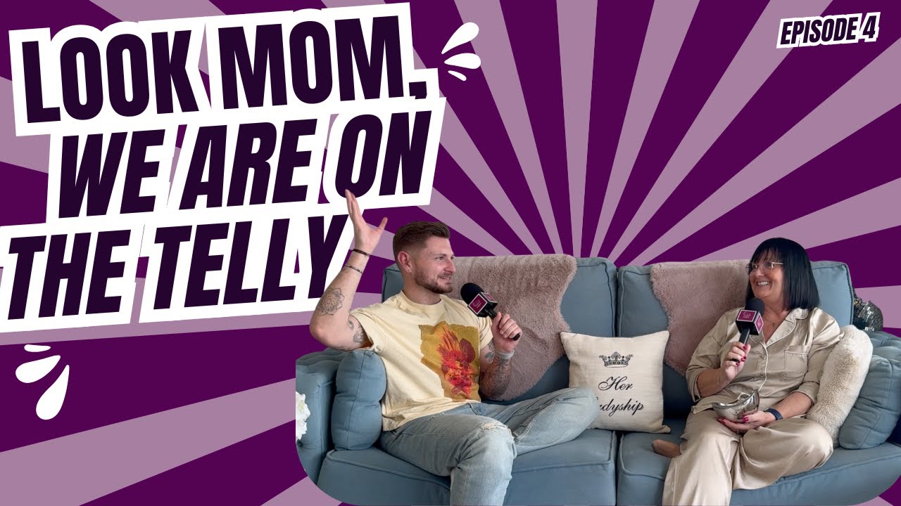 Look Mom, We Are On The Telly! | Episode 4 