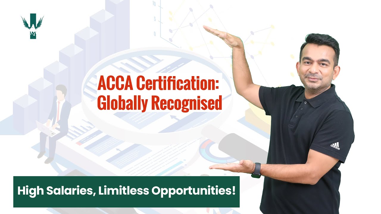ACCA Certification: Global Recognition, High Salaries, Limitless Opportunities!