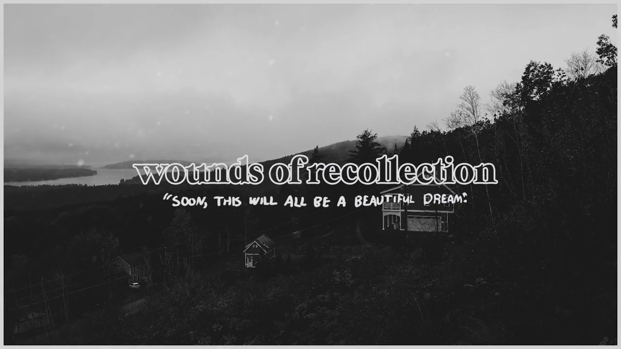 Wounds of Recollection - 
