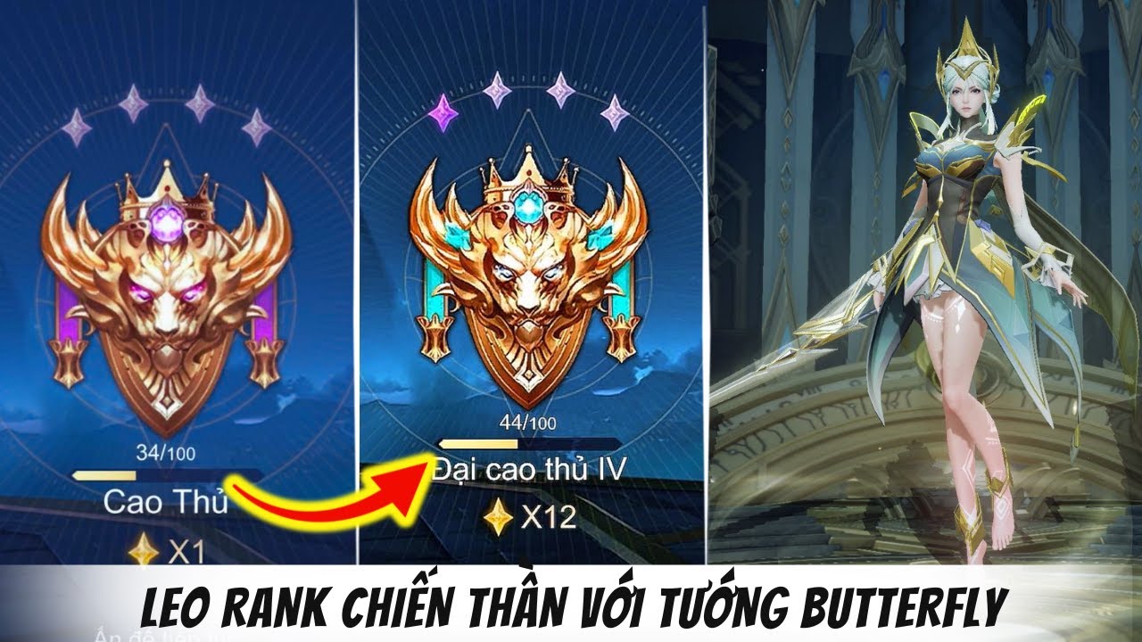 Phần 4 || Hành Trình Leo Rank Chiến Thần Tướng Butterfly Sẽ Như Thế Nào?