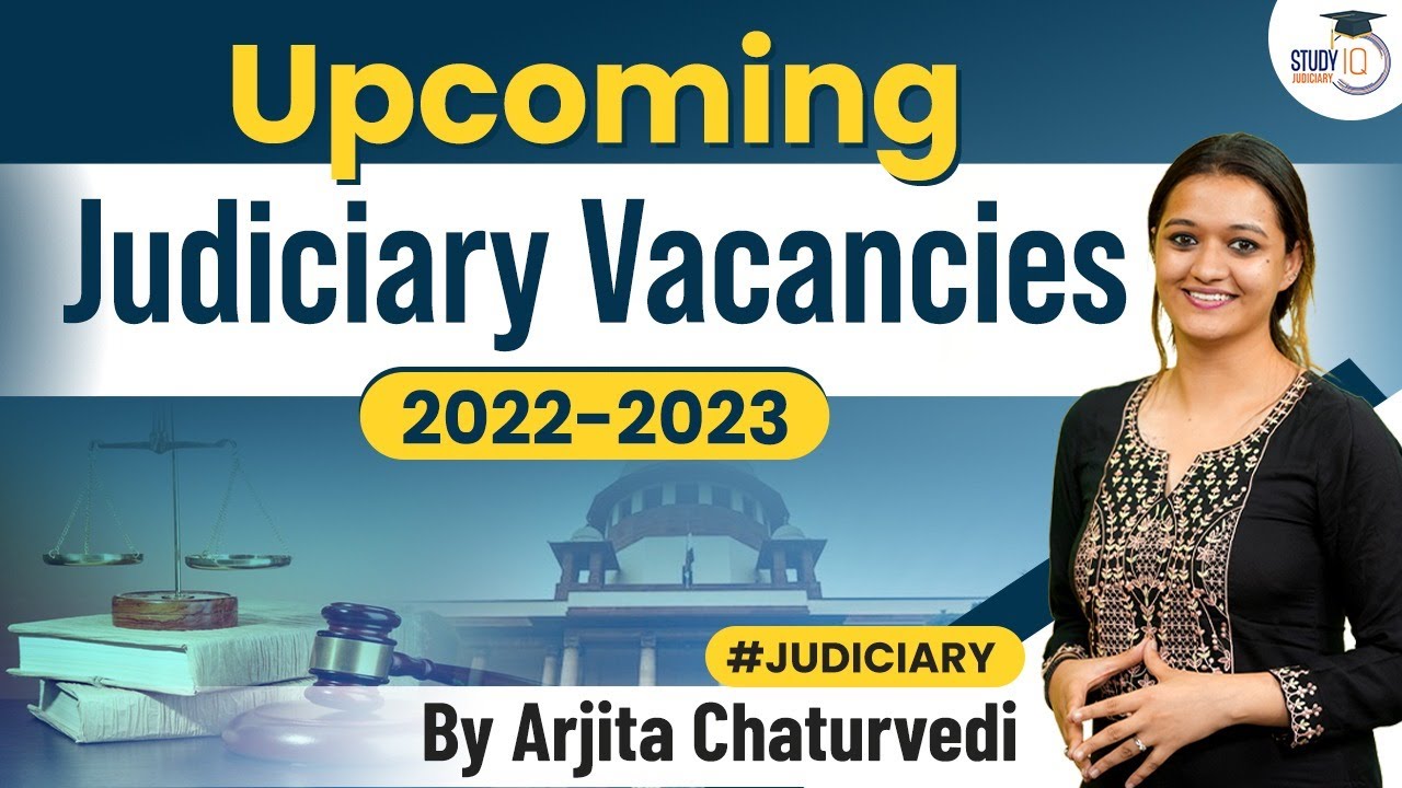 Upcoming Judicial Exams 2022-2023 | Judiciary Vacancies | Expected Judicial Exams
