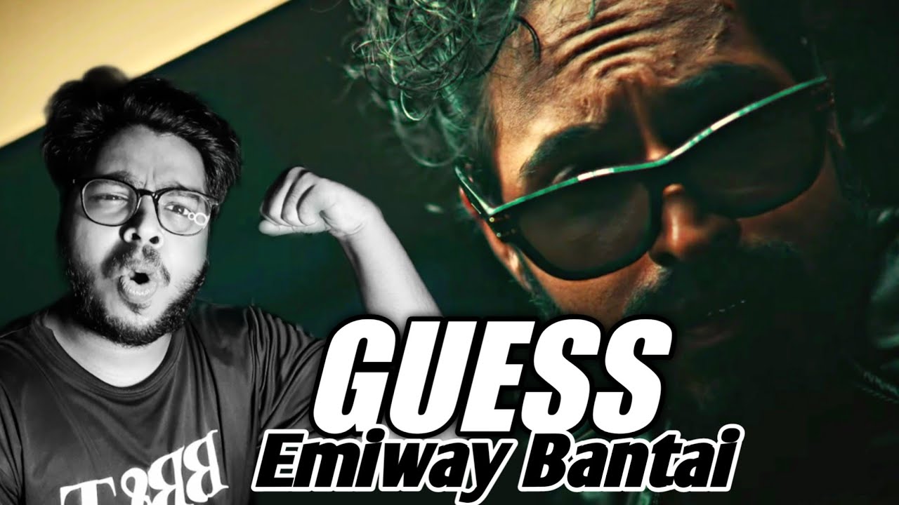 EMIWAY- GUESS REACTION