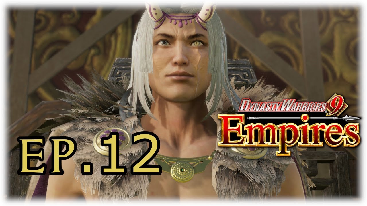 DW9E - Ep.12 All Hail Emperor Yu Fei (Dynasty Warriors 9 Empires)
