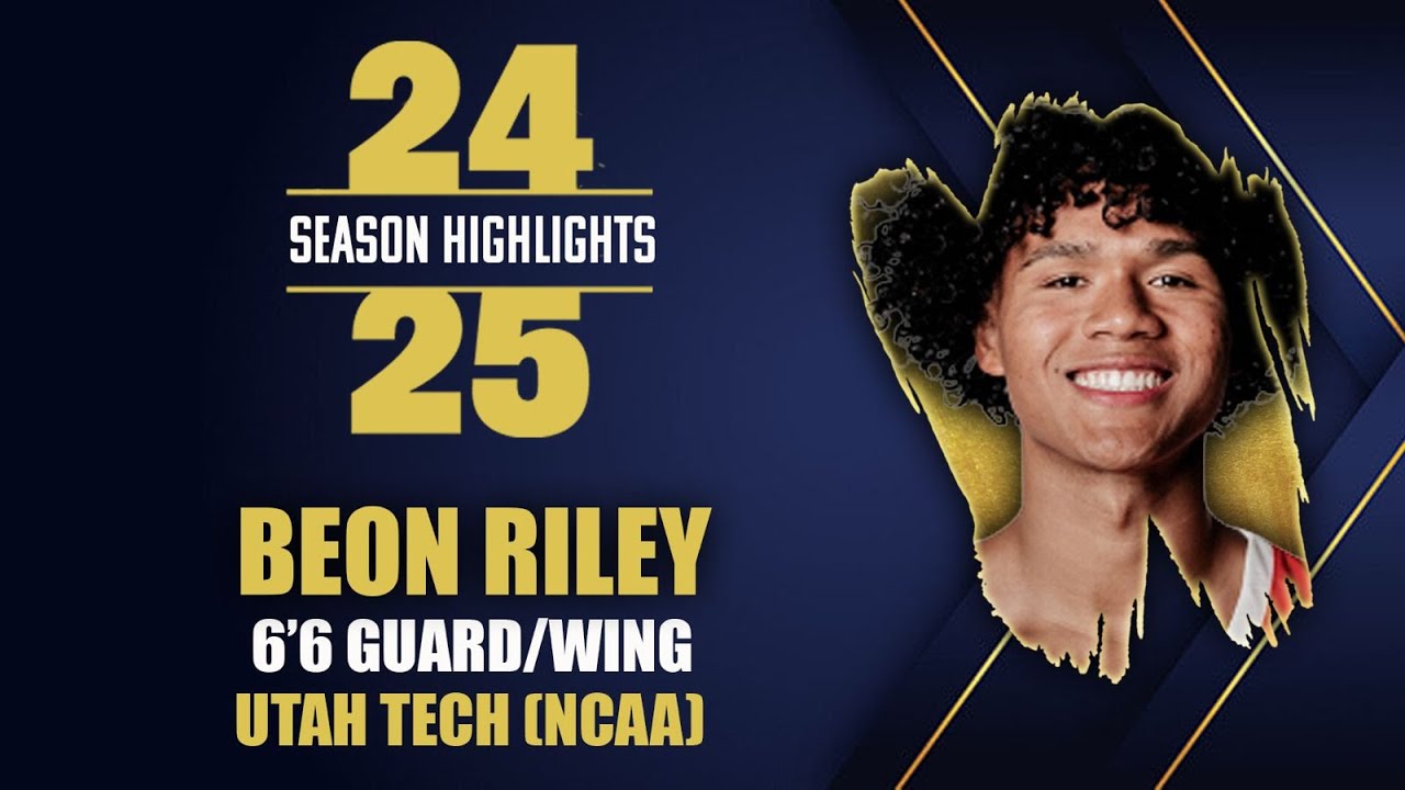 Beon Riley 24-25 Season Highlights