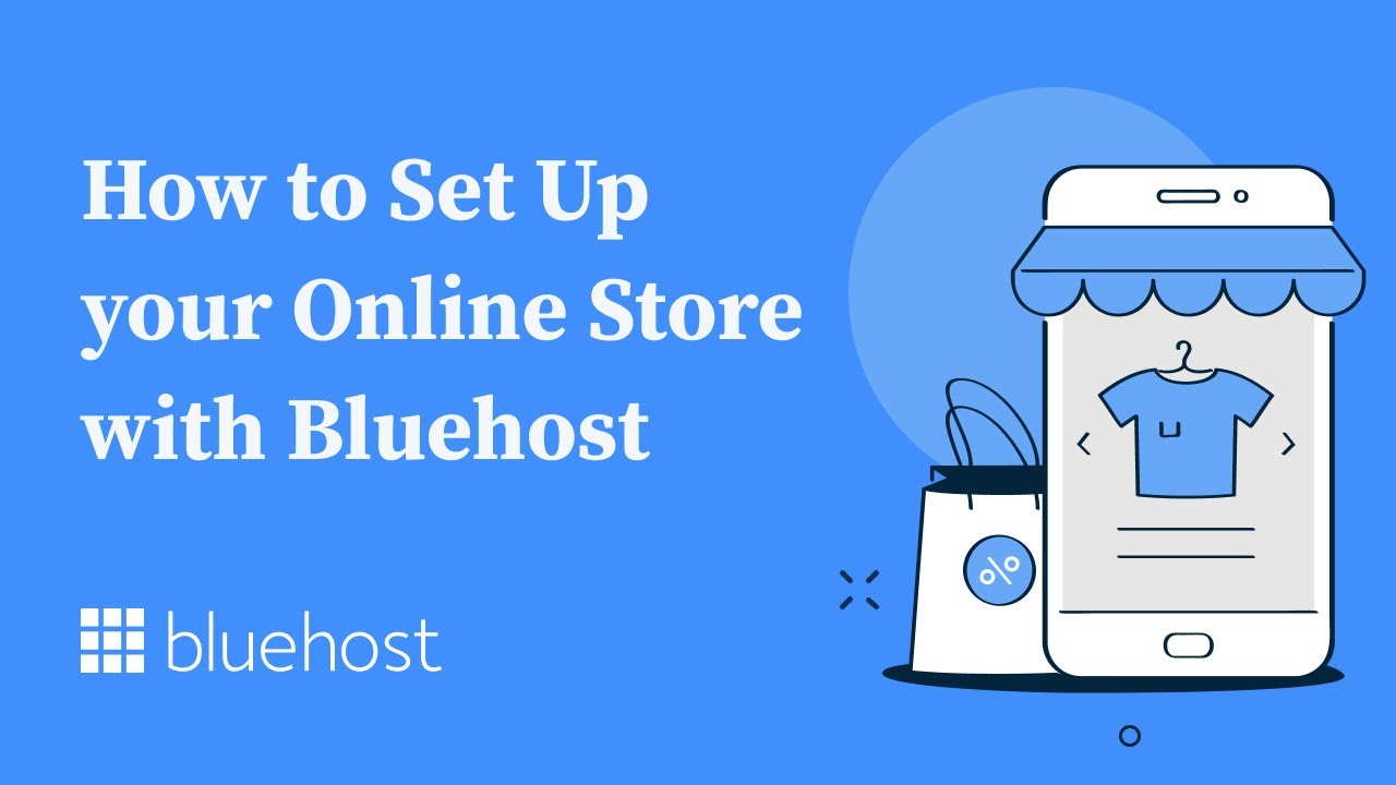 How to Set Up your Online Store with Bluehost