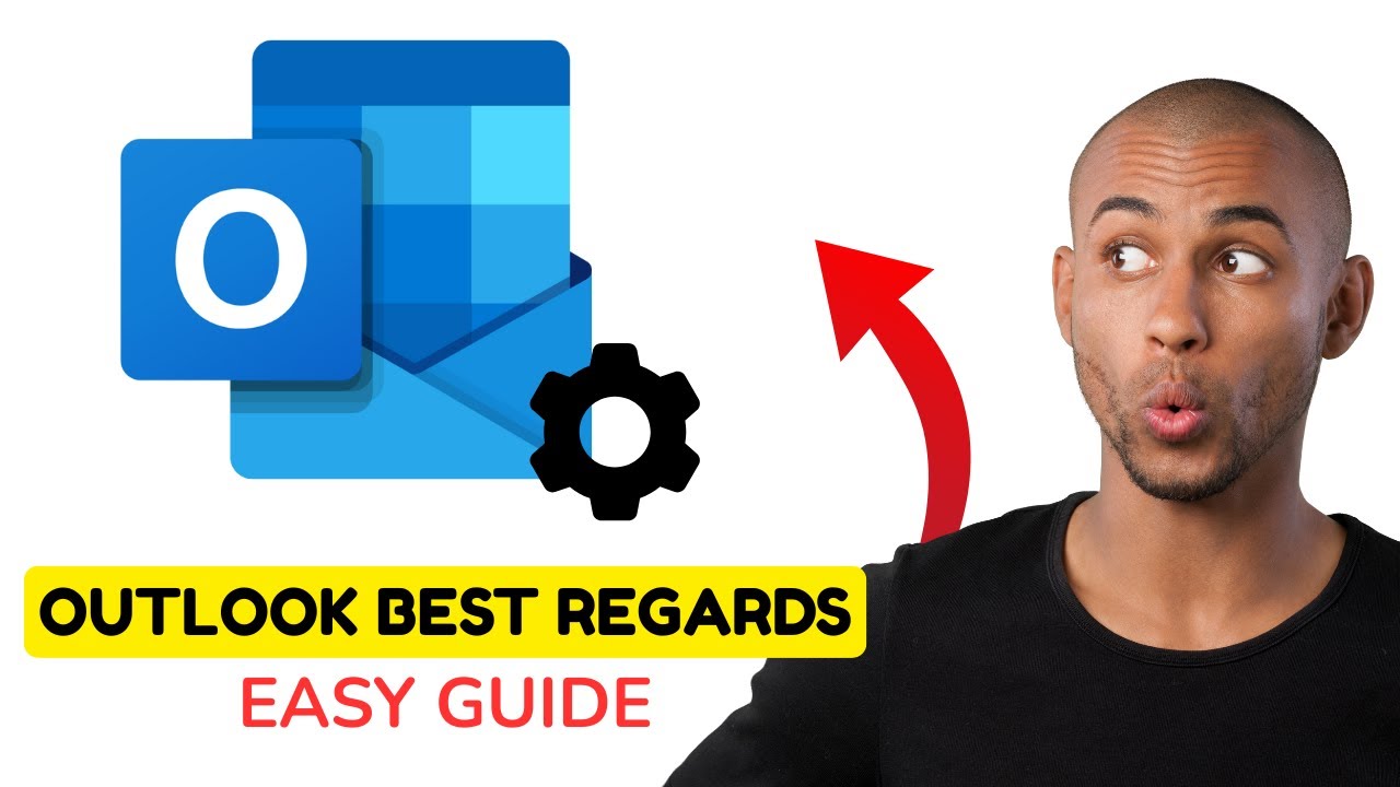 How to Add &ldquo;Best Regards&rdquo; Automatically in Outlook (2025 Tutorial)