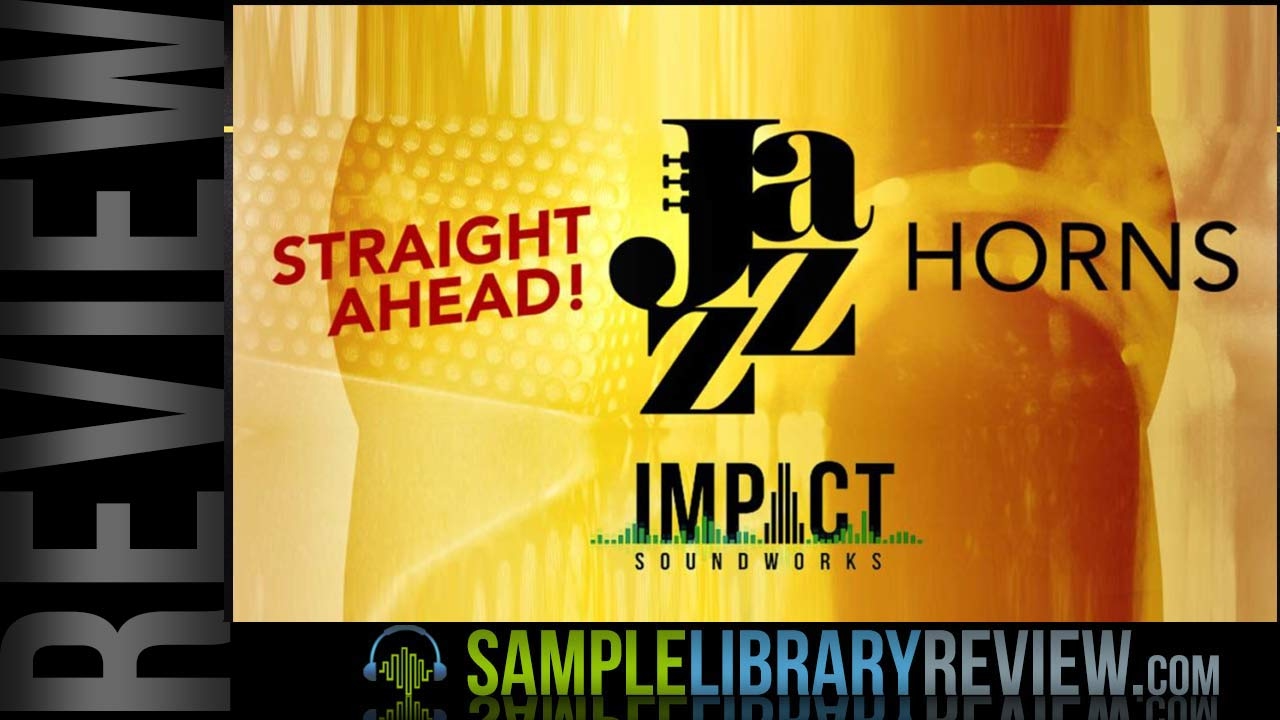 Review: Straight Ahead Jazz Horns by Impact Soundworks
