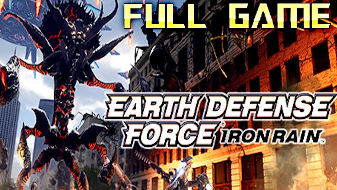 Earth Defense Force Iron Rain | Full Game Walkthrough | No Commentary