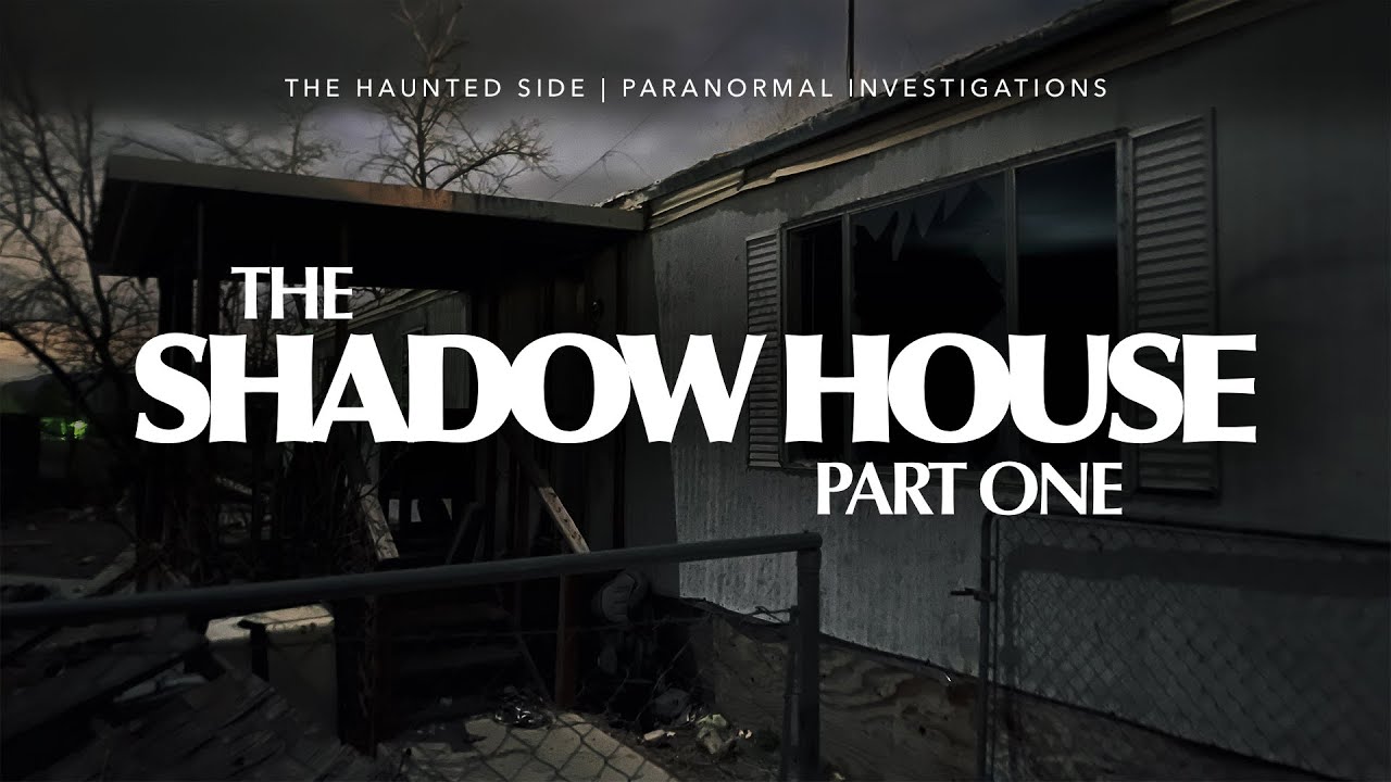 Shadow House | Part 1 | Paranormal Investigation | Full Episode 4K | S06 E08