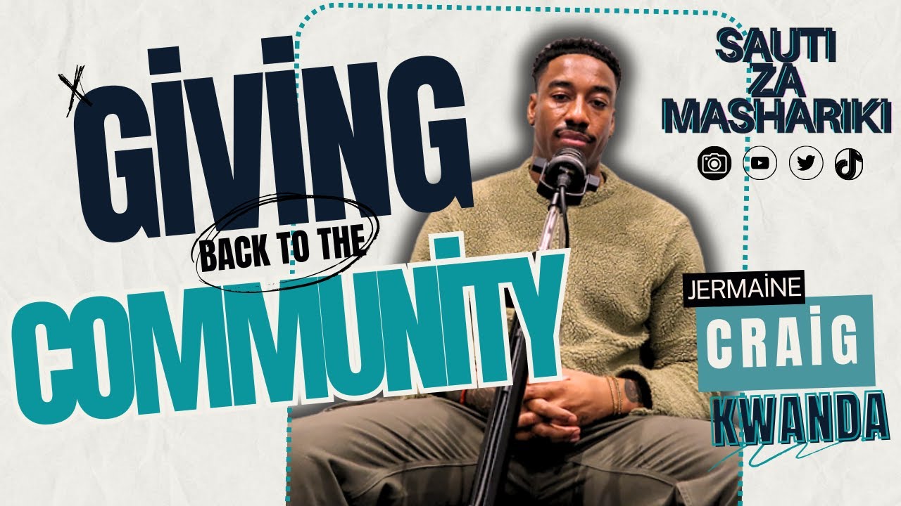 BUILDING KWANDA, AN ACCOUNTABLE DIASPORA PLATFORM TO GIVE BACK - SAUTI ZA MASHARIKI PODCAST ep28