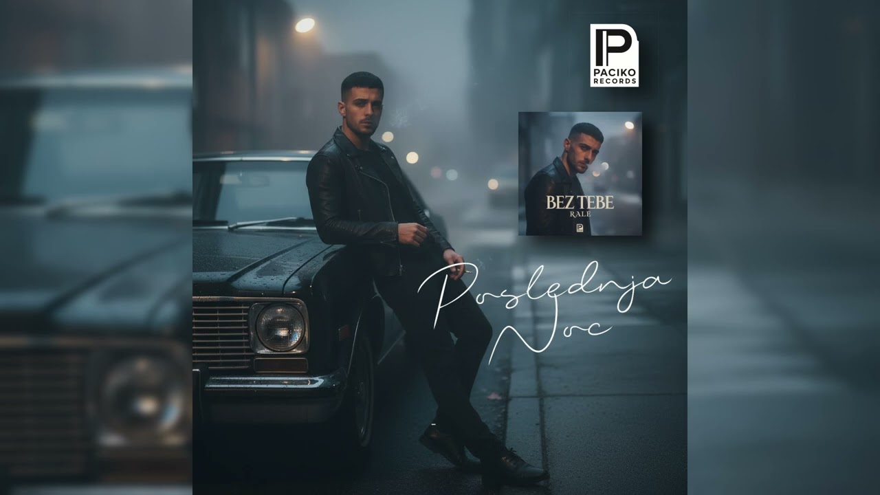 RALE &ndash; POSLEDNJA NOC | BEZ TEBE (2025) #rale #poslednjanoc #pacikorecords