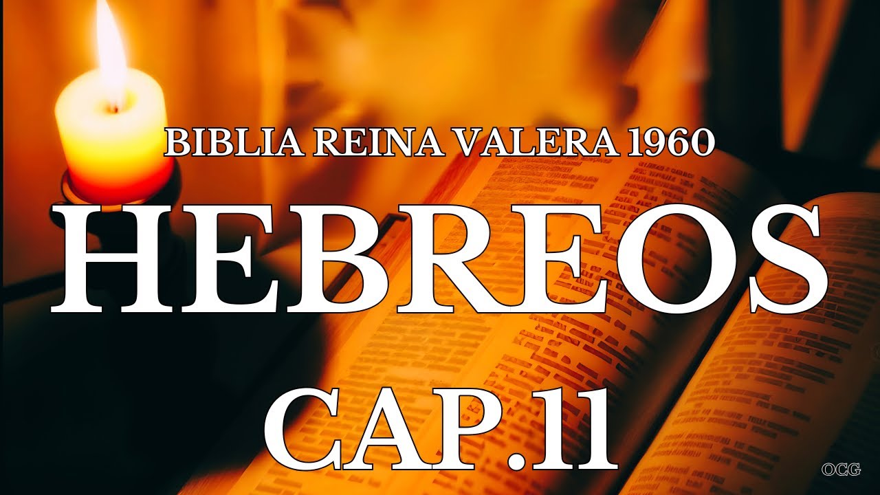 Biblia Hablada-BIBLIA REINA VALERA 1960 HEBREOS CAP 11