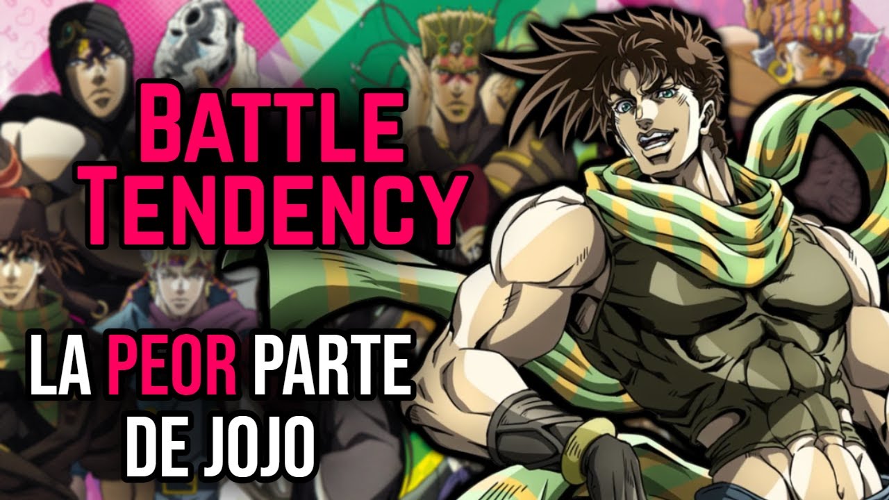 ¿Por qué no me gusta Battle Tendency? -Reseña/Opinión-