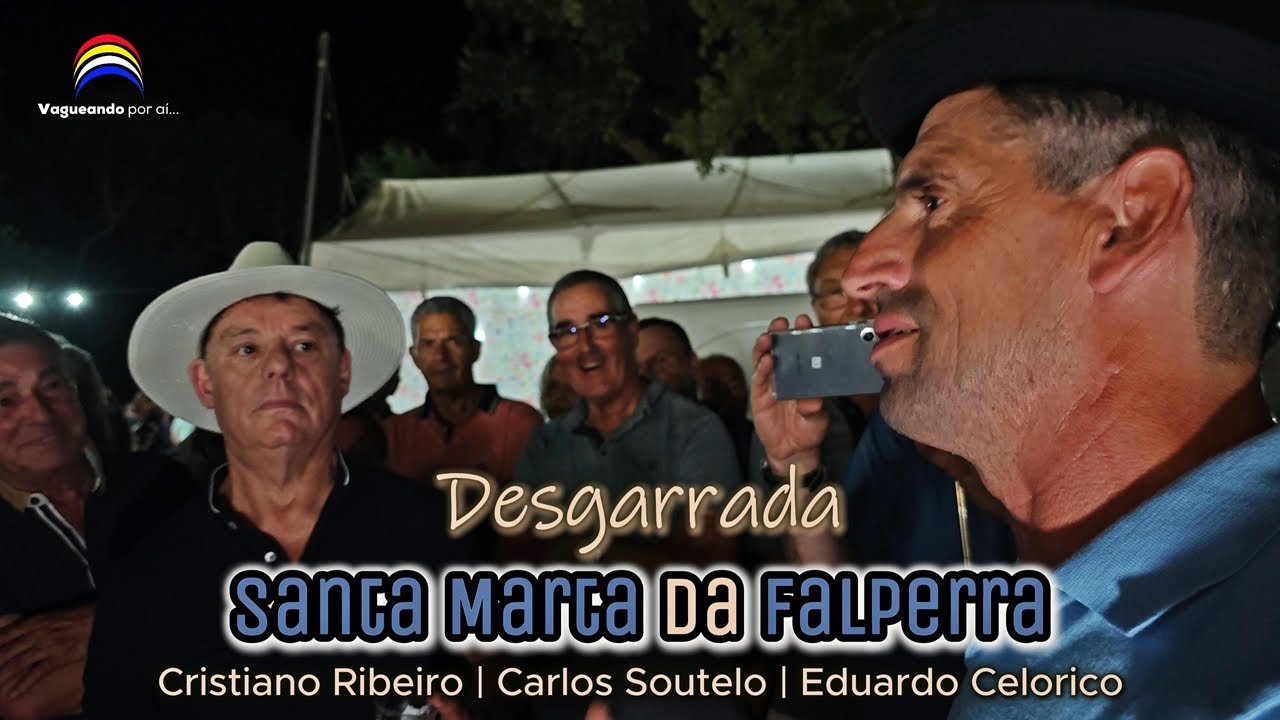 Desgarrada - Cristiano Ribeiro | Carlos Soutelo | Eduardo Celorico - Santa Marta da Falperra