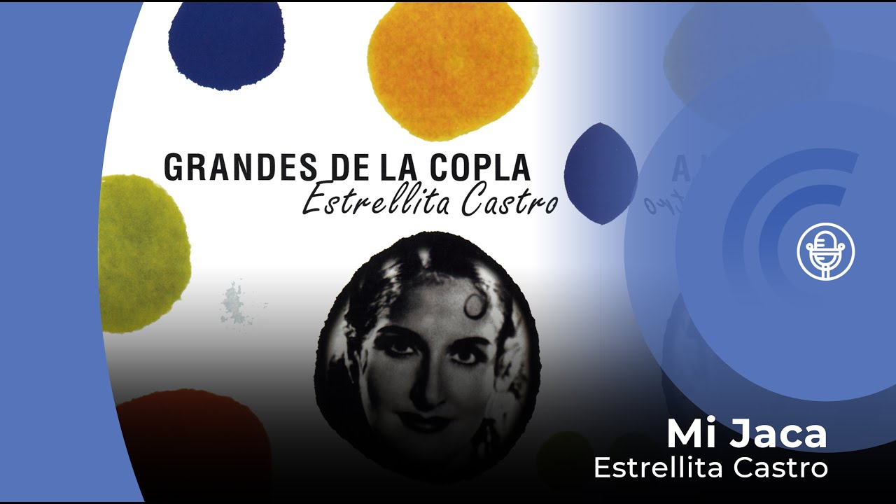 Estrellita Castro - Mi Jaca (con letra - lyrics video)