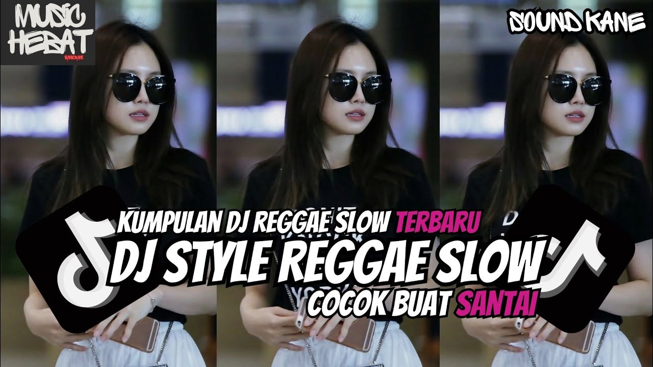 KUMPULAN DJ REGGAE SLOW TERBARU DJ CAMPURAN VIRAL TIKTOK 2025🎵