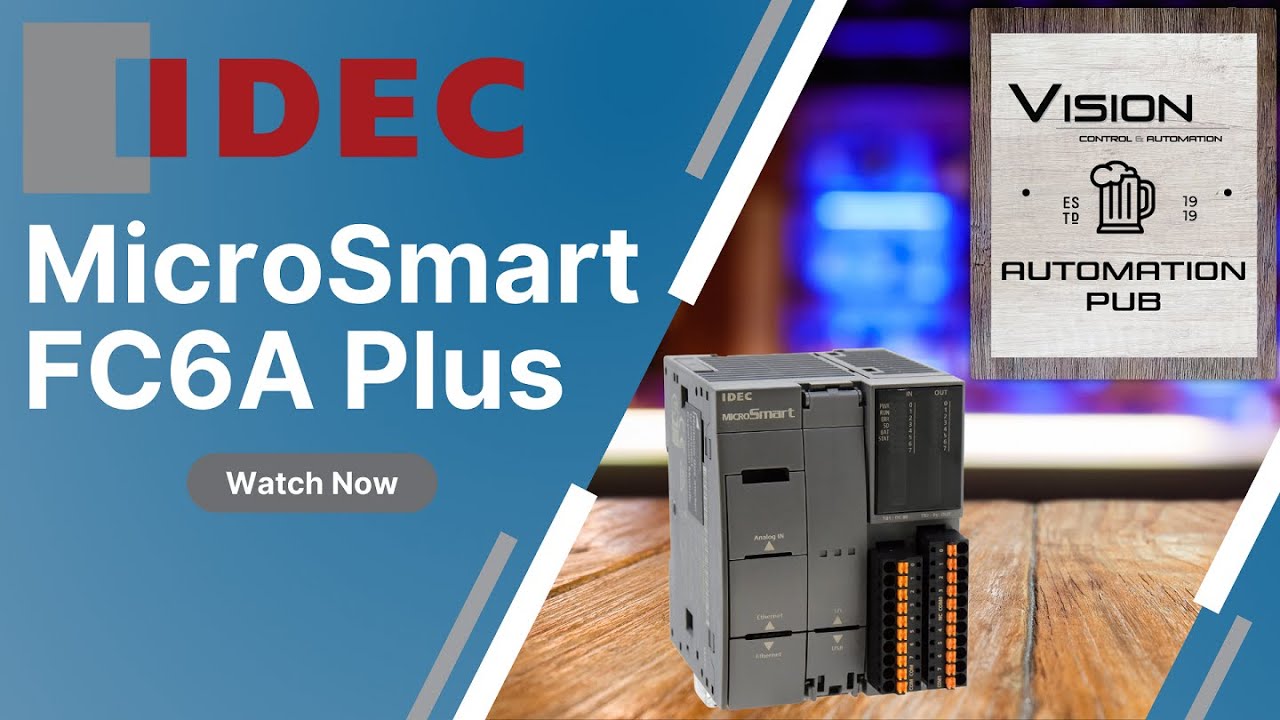 Unlock Unmatched Efficiency with IDEC MicroSmart FC6A Plus | Vision Control & Automation