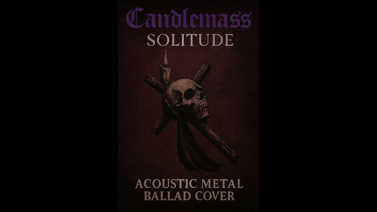 Candlemass - Solitude (Acoustic Metal Ballad cover) #candlemass #solitude #doommetal #acousticcover