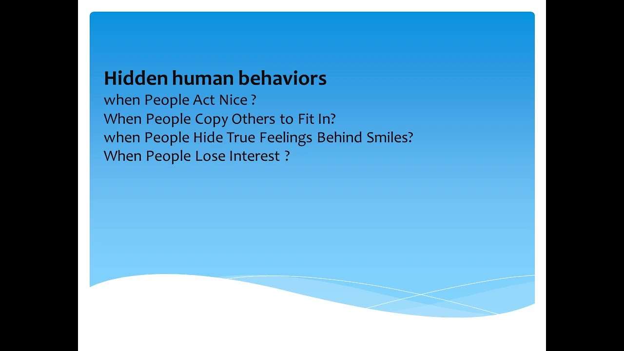 hidden behaviors of human