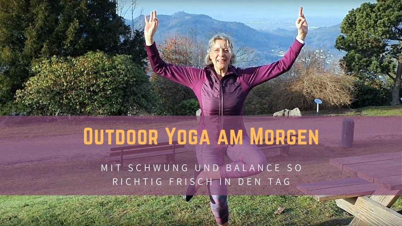 Outdoor Yoga - draußen mit Schwung und Bewegung in den Tag