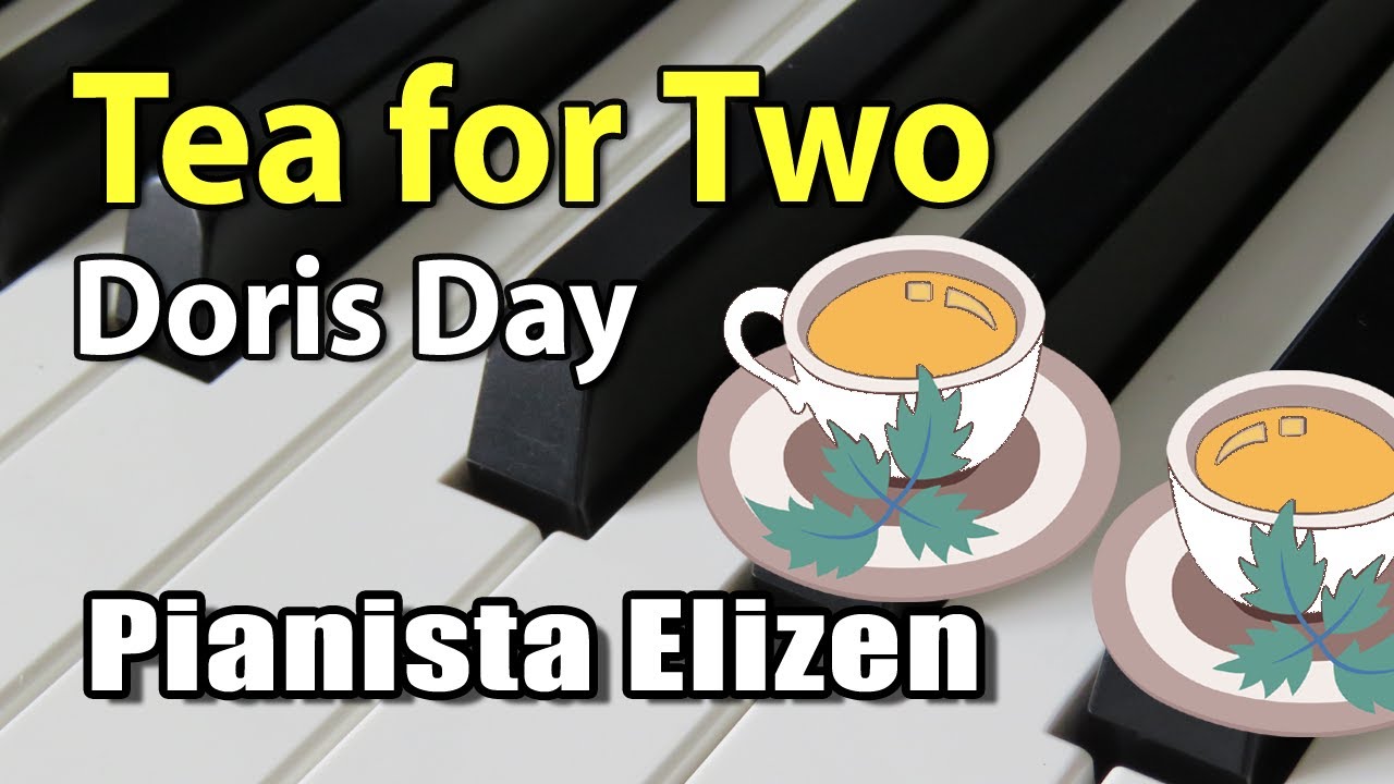 Tea for two - Vincent Youmans, I. Caesar, Doris Day, Frank Sinatra (no Piano com Pianista Elizen)