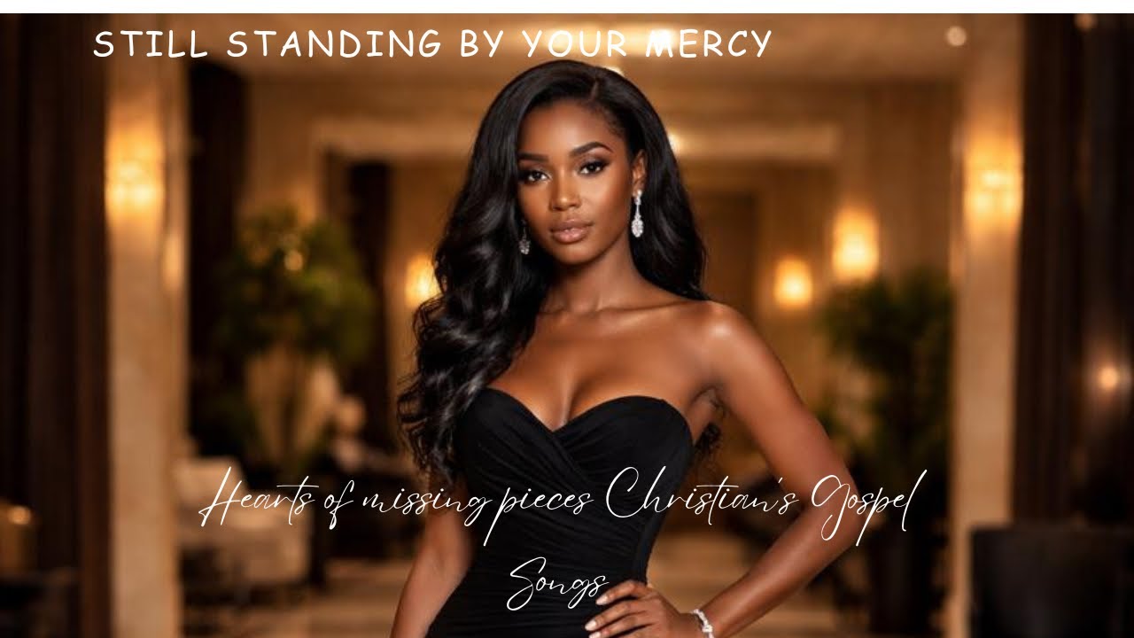 Still Standing by Your Mercy | Powerful Gospel Song of Survival & God’s Faithfulness