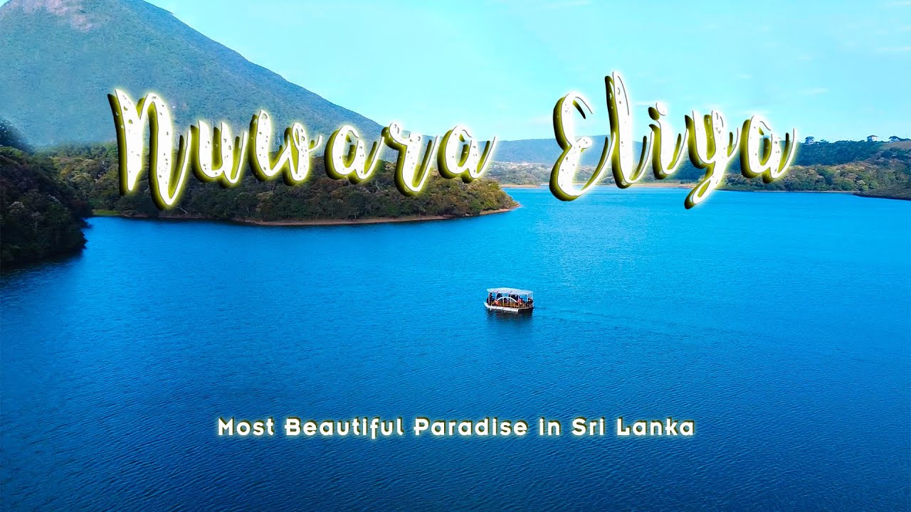 Nuwara Eliya Sri Lanka | Things to do in Nuwara Eliya |Everything you should know about Nuwara Eliya