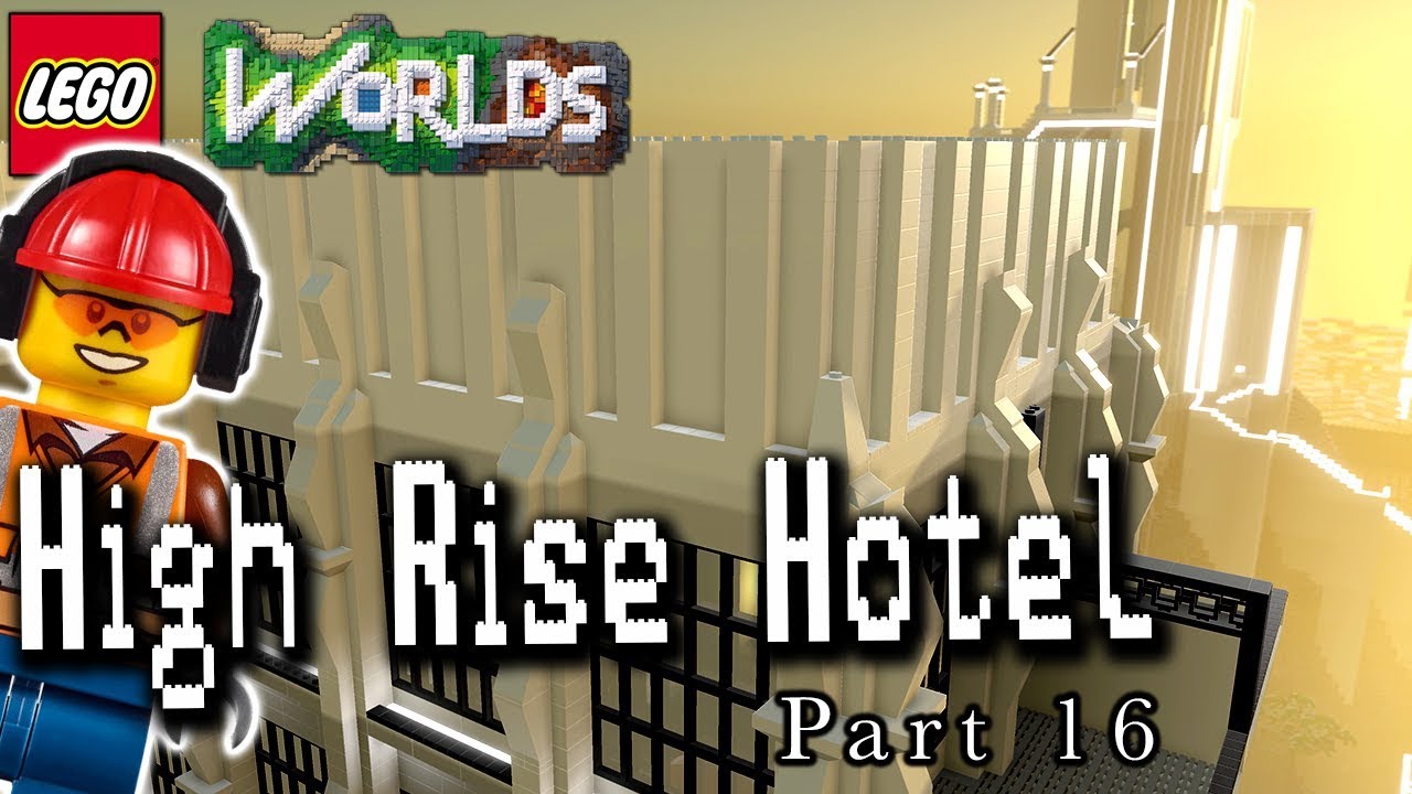 High Rise Hotel Part 16: Adding Detail to the top of the Hotel! Designing and Building in LEGO World