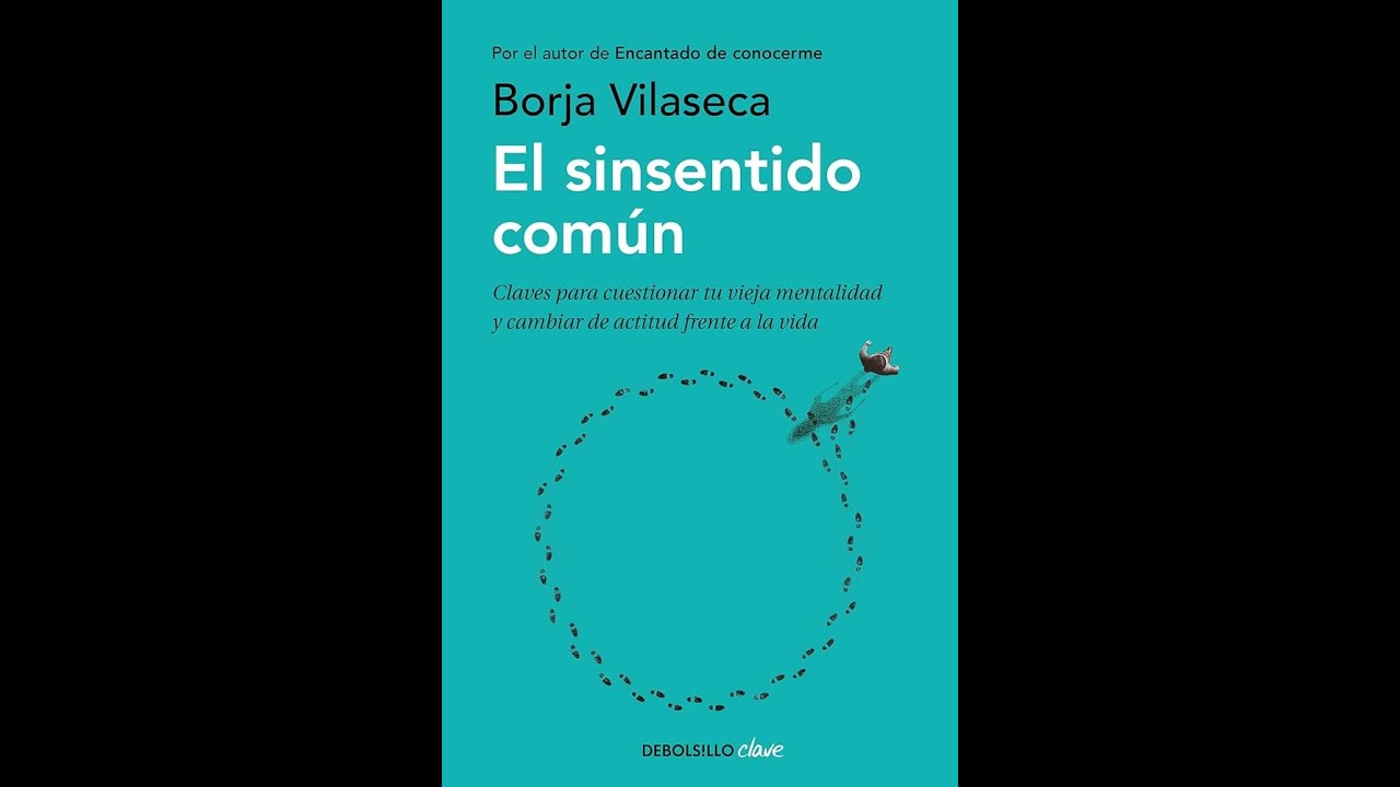 El Sinsentido Común - Borja Vilaseca #desarrollopersonal #autoconocimiento #viral #libros