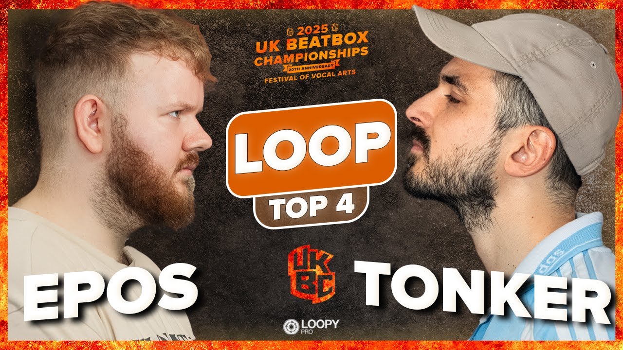 Epos vs Tonker | UK Beatbox Championships 2025 | Loopstation Category Semi Final