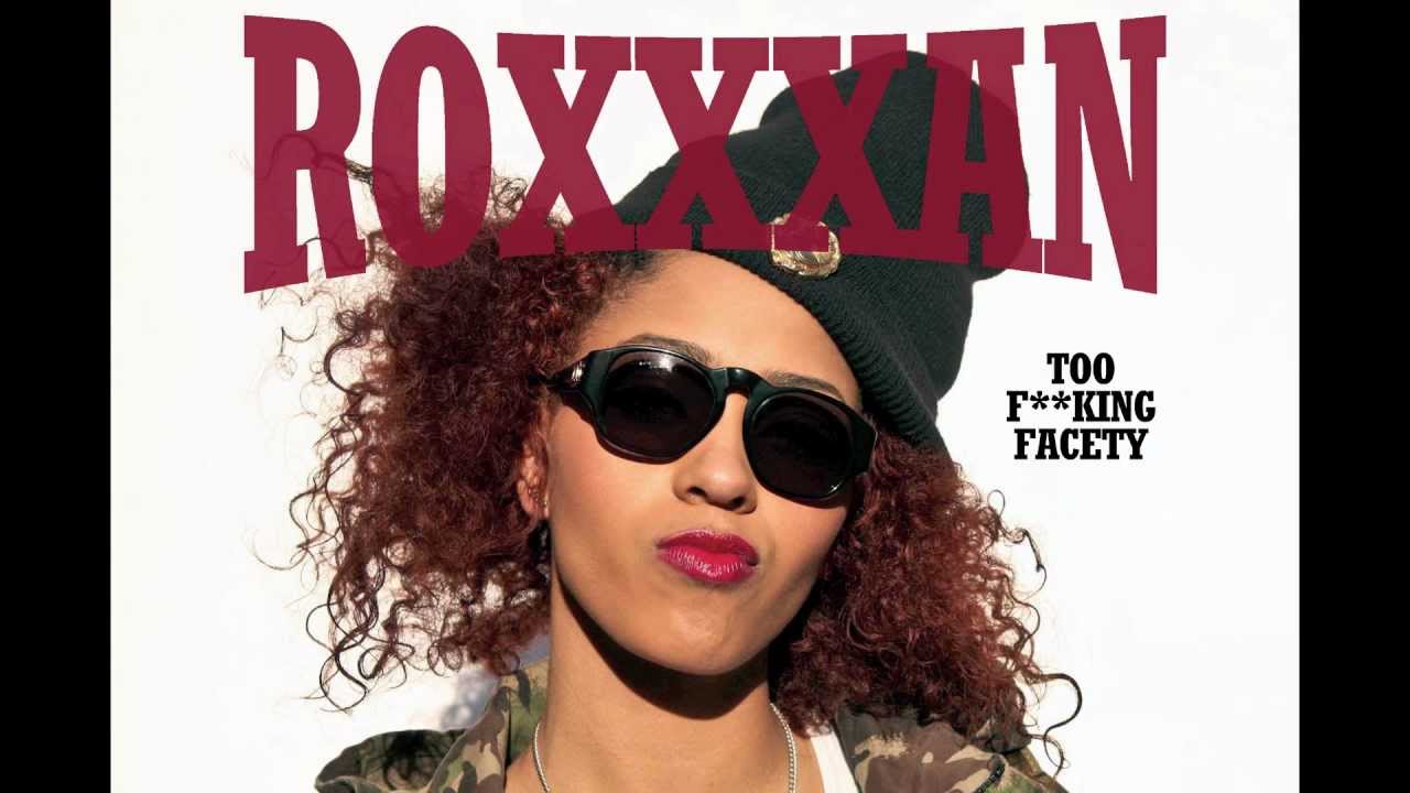 RoxXxan - Too F**king Facety