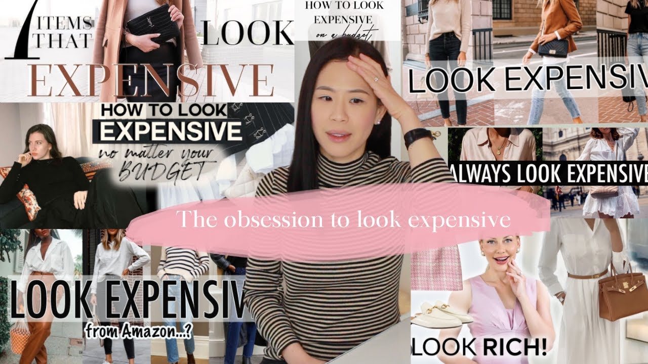 The Obsession To Look Expensive | Is “LOOKING EXPENSIVE” Important?