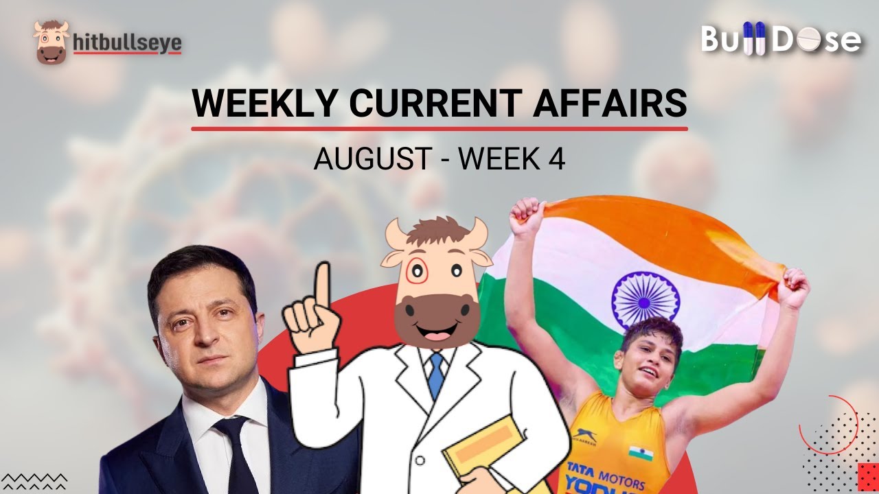 Weekly Current Affairs 🔴 | August - Week 4 | Bull Dose