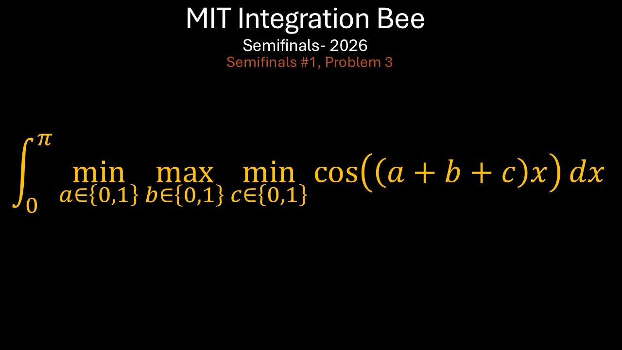 2026 MIT Integration Bee Semifinals #1, Problem 3