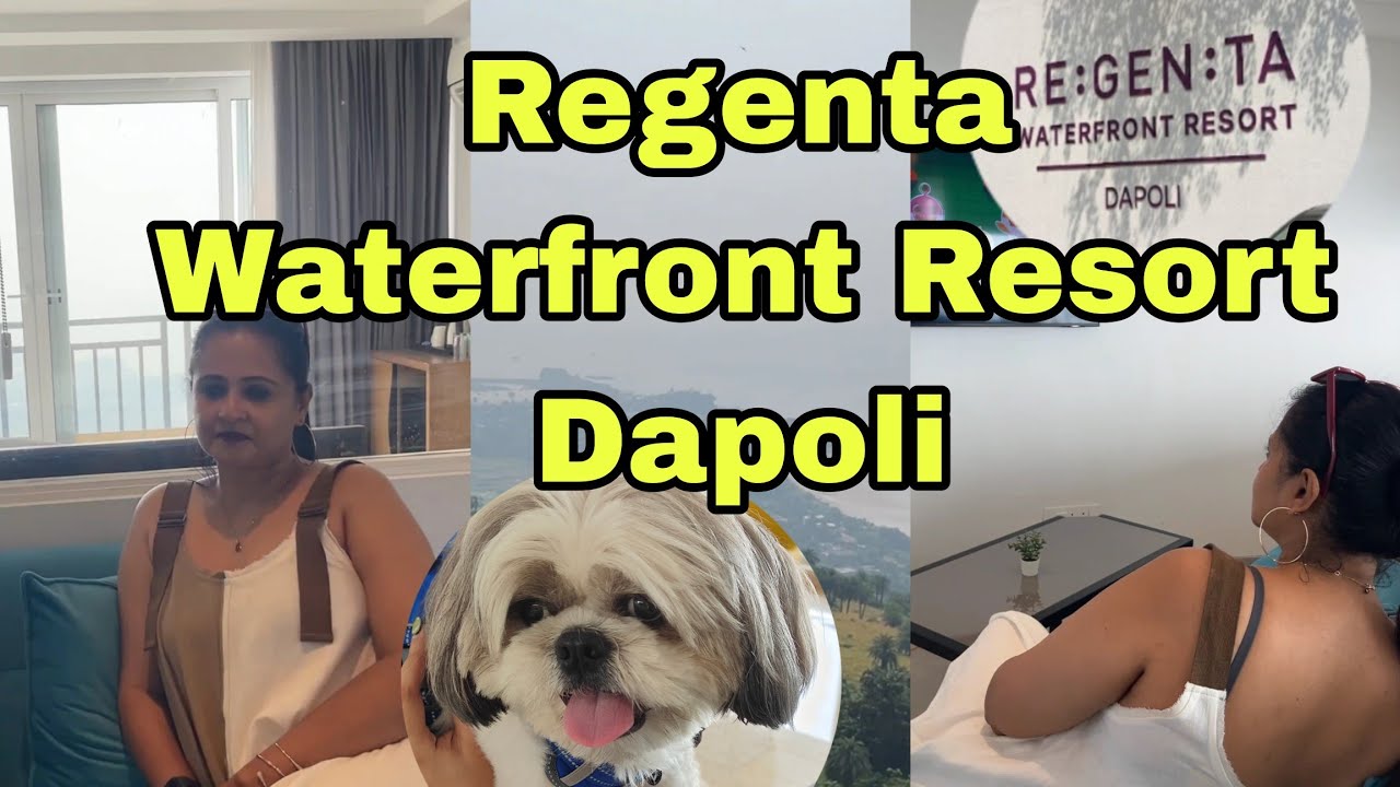 Pet friendly stay at Regenta Waterfront Resort Dapoli | Luxury by the sea | Travel vlog  |